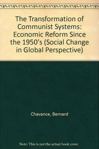 The transformation of communist systems economic reform since the 1950s