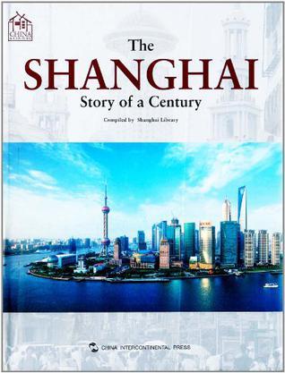 The Shanghai story of a century