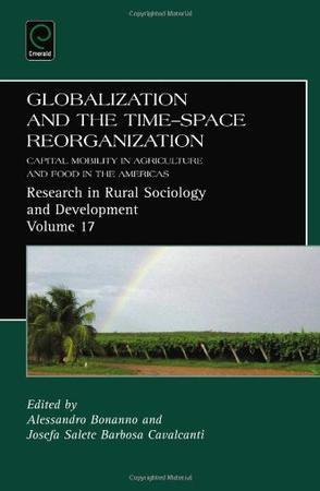 Globalization and the time-space reorganization capital mobility in agriculture and food in the Americas