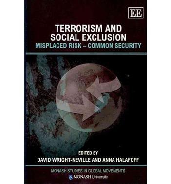 Terrorism and social exclusion misplaced risk, common security