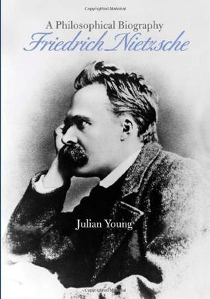 Friedrich Nietzsche a philosophical biography