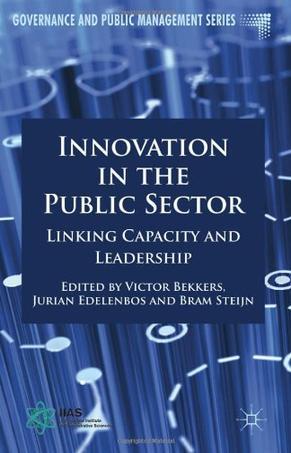 Innovation in the public sector linking capacity and leadership