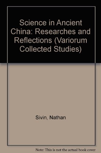 Science in ancient China researches and reflections