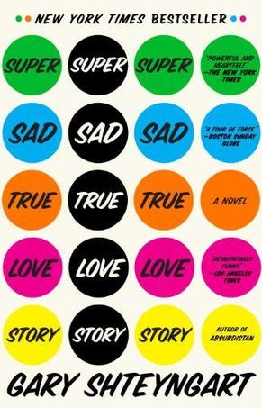 Super sad true love story a novel