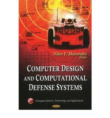 Computer design and computational defense systems