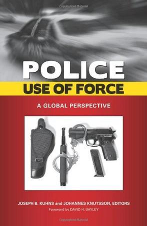 Police use of force a global perspective