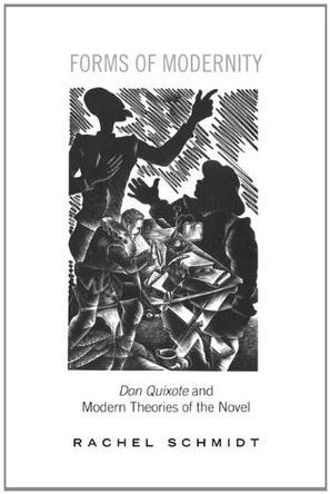 Forms of modernity Don Quixote and modern theories of the novel