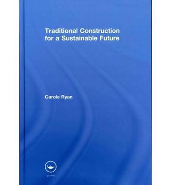 Traditional construction for a sustainable future