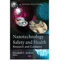 Nanotechnology safety and health research and guidance