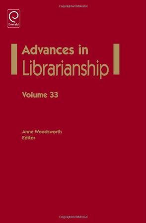 Advances in librarianship. volume 33