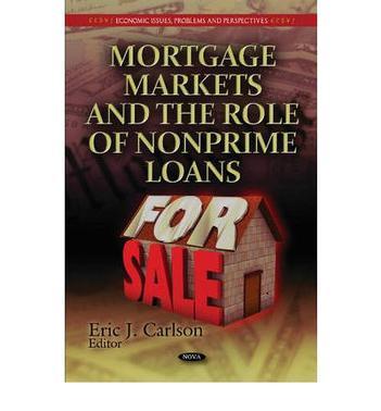 Mortgage markets and the role of nonprime loans