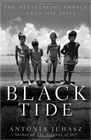 Black tide the devastating impact of the Gulf oil spill