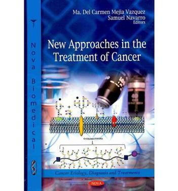 New approaches in the treatment of cancer