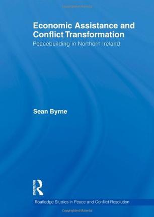 Economic assistance and conflict transformation peacebuilding in Northern Ireland