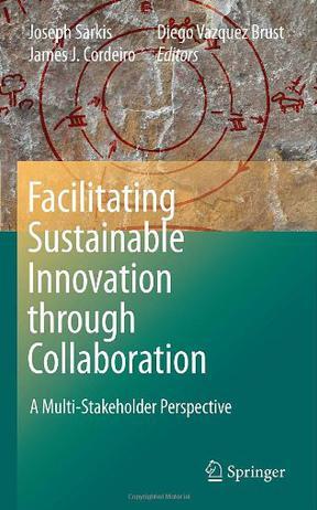 Facilitating sustainable innovation through collaboration a multi-stakeholder perspective