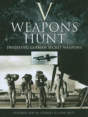 V - weapons hunt defeating German secret weapons