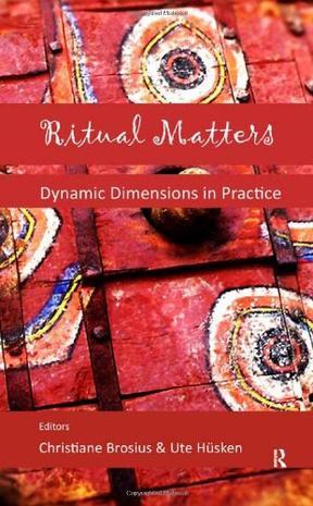 Ritual matters dynamic dimensions in practice