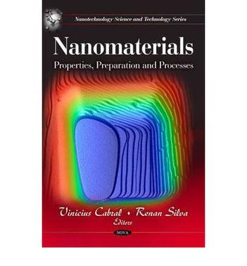 Nanomaterials properties, preparation and processes