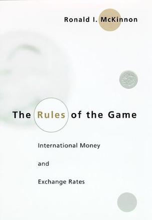 The rules of the game international money and exchange rates