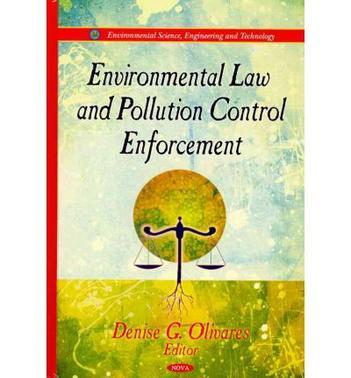 Environmental law and pollution control enforcement