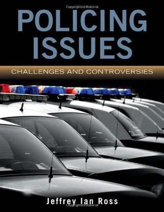Policing issues challenges and controversies