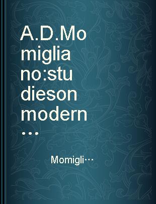 A. D. Momigliano studies on modern scholarship