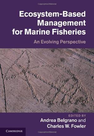 Ecosystem-based management for marine fisheries an evolving perspective