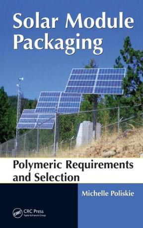 Solar module packaging polymeric requirements and selection