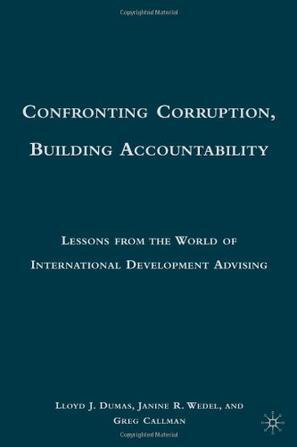 Confronting corruption, building accountability lessons from the world of international development advising