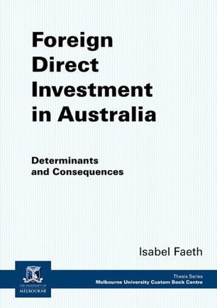 Foreign direct investment in Australia determinants and consequences