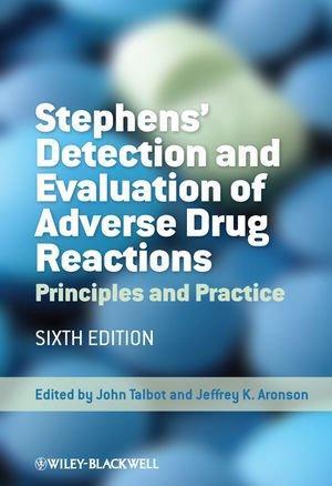 Stephens' detection and evaluation of adverse drug reactions principles and practice
