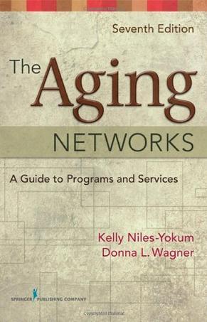 The aging networks a guide to programs and services