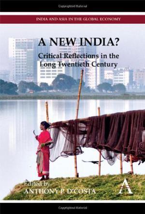 A new India? critical reflections in the long twentieth century