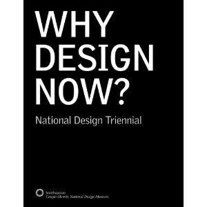 Why design now? National Design Triennial