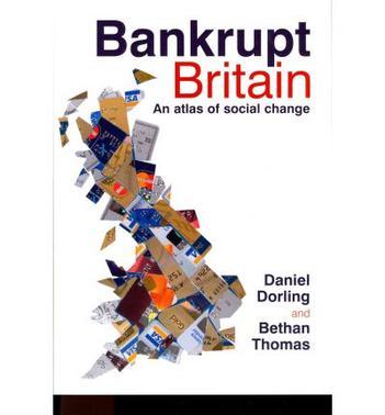 Bankrupt Britain an atlas of social change