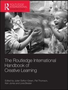 The Routledge international handbook of creative learning