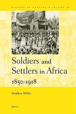 Soldiers and settlers in Africa, 1850-1918