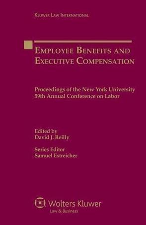 Employee benefits and executive compensation proceedings of the New York University 59th Annual Conference on Labor