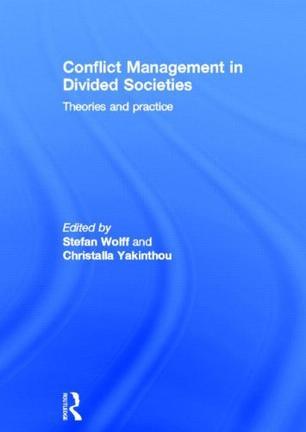 Conflict management in divided societies theories and practice