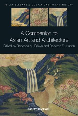 A companion to Asian art and architecture