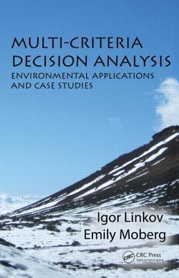 Multi-criteria decision analysis environmental applications and case studies
