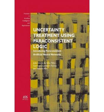 Uncertainty treatment using paraconsistent logic introducing paraconsistent artificial neural networks