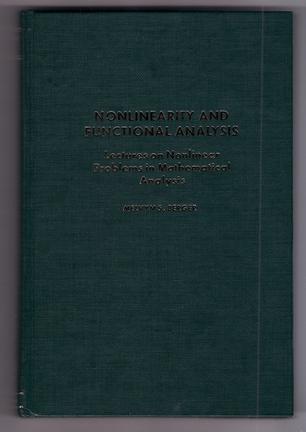 Nonlinearity and functional analysis lectures on nonlinear problems in mathematical analysis