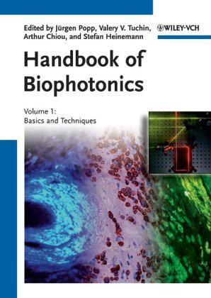 Handbook of biophotonics. Vol. 1, Basics and techniques