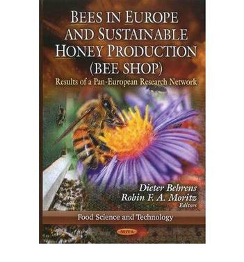 Bees in Europe and Sustainable Honey Production (BEE SHOP) results of a Pan-European research network
