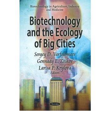 Biotechnology and the ecology of big cities