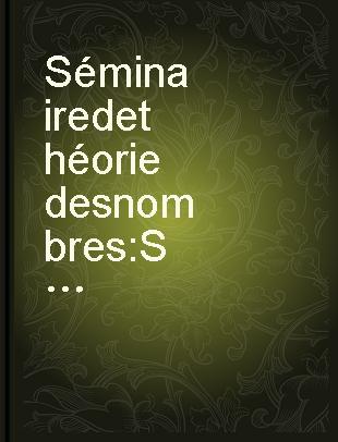 Séminaire de théorie des nombres Séminaire Delange-Pisot-Poitou, Paris, 1981-82