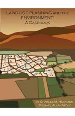 Land use planning and the environment a casebook