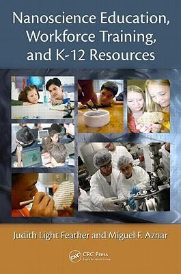 Nanoscience education, workforce training, and K-12 resources