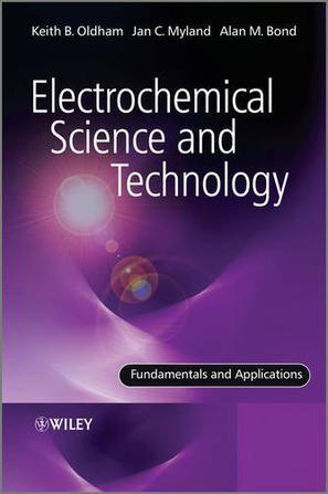 Electrochemical science and technology fundamentals and applications